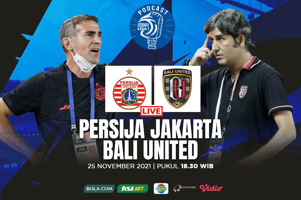 Yuk Dengerin Live Podcast Pertandingan BRI Liga 1: Persija Jakarta Vs Bali United