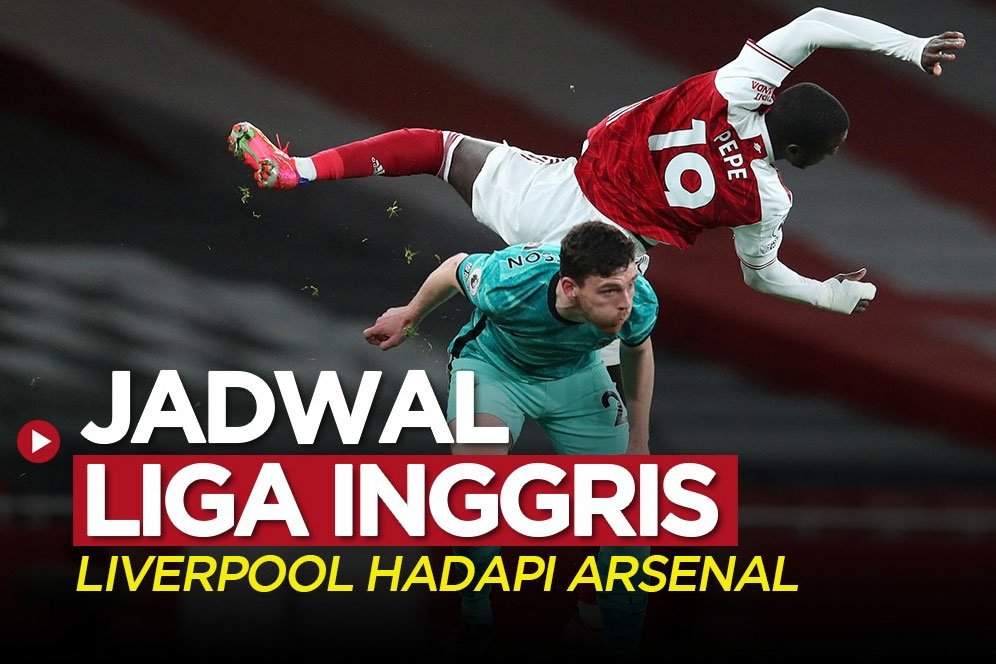 Jadwal Premier League Pekan Ini, Ada Big Match Liverpool vs Arsenal Jadwal Premier League Pekan Ini, Ada Big Match Liverpool vs Arsenal