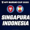 Piala AFF 2020: Pantang Terbuai! Ini Pujian Singapura untuk Timnas Indonesia