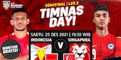 Jadwal Live Streaming Semifinal Leg Kedua Piala AFF 2020 : Indonesia Vs Singapura di Vidio Jadwal Live Streaming Semifinal Leg Kedua Piala AFF 2020 : Indonesia Vs Singapura di Vidio