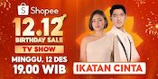 Penuh Kejutan, Shopee 12.12 Birthday Sale TV Show Akan Dimeriahkan Al & Andin 'Ikatan Cinta'