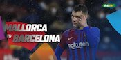 Data dan Fakta La Liga: Real Mallorca vs Barcelona