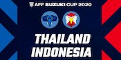 Jadwal Leg Kedua Final Piala AFF 2020 Thailand vs Timnas Indonesia Hari Ini, 1 Januari 2022 Jadwal Leg Kedua Final Piala AFF 2020 Thailand vs Timnas Indonesia Hari Ini, 1 Januari 2022