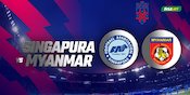 Nonton Gratis Live Streaming Piala AFF 2020 Singapura vs Myanmar di Vidio Nonton Gratis Live Streaming Piala AFF 2020 Singapura vs Myanmar di Vidio