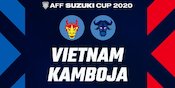 Link Live Streaming Gratis Piala AFF 2020 Vietnam vs Kamboja di Vidio, 19 Desember 2021 Link Live Streaming Gratis Piala AFF 2020 Vietnam vs Kamboja di Vidio, 19 Desember 2021
