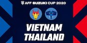 Nonton Live Streaming Gratis Vietnam vs Thailand di Vidio, Kamis 23 Desember 2021
