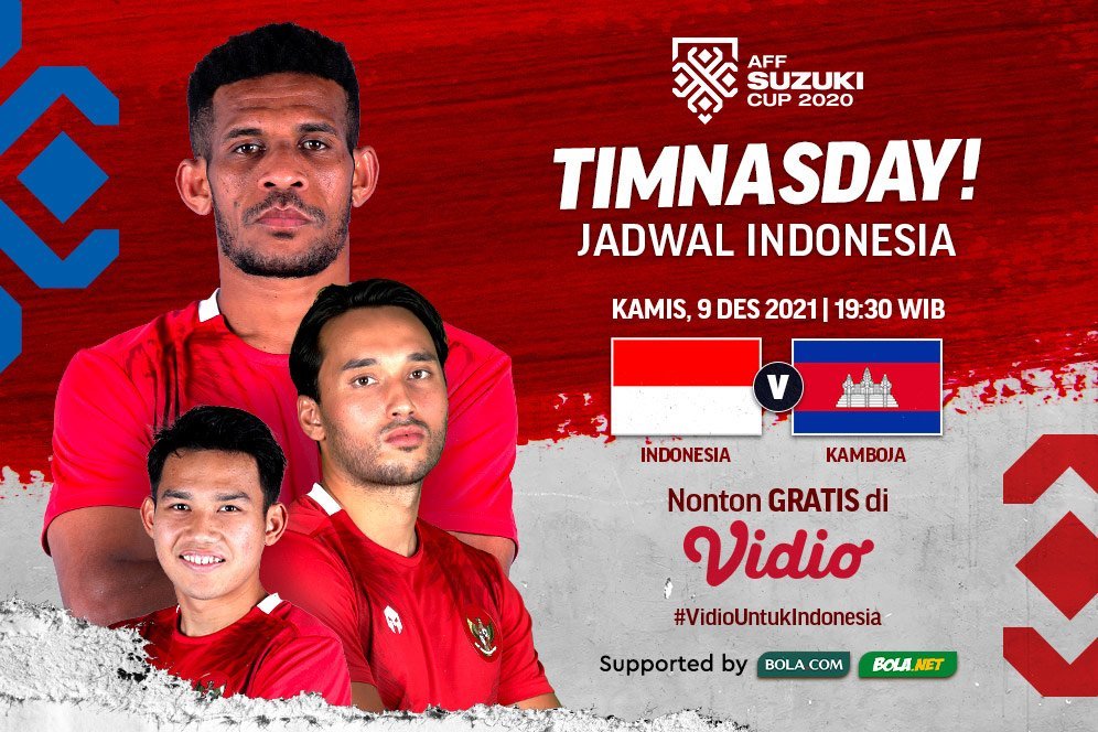 Link Live Streaming Piala AFF 2020 : Indonesia Vs Kamboja di Vidio Malam Ini