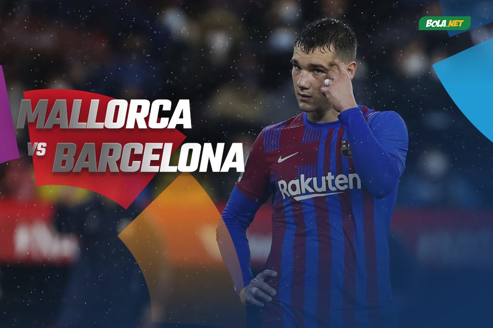 Data dan Fakta La Liga: Real Mallorca vs Barcelona