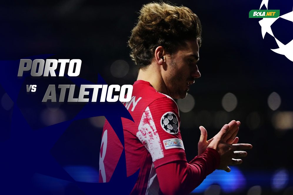 Data dan Fakta Liga Champions: Porto vs Atletico Madrid