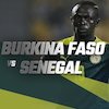 Prediksi Burkina Faso vs Senegal 3 Februari 2022