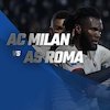 AC Milan vs AS Roma, Tomori: Sama Sulitnya Seperti yang Pertama