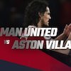 Prediksi Manchester United vs Aston Villa 11 Januari 2022