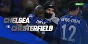 Prediksi Chelsea vs Chesterfield 9 Januari 2022 Prediksi Chelsea vs Chesterfield 9 Januari 2022