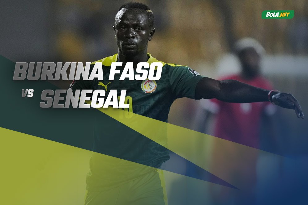 Prediksi Burkina Faso vs Senegal 3 Februari 2022 Prediksi Burkina Faso vs Senegal 3 Februari 2022