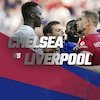 Prediksi Chelsea vs Liverpool 27 Februari 2022