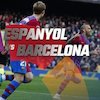 Data dan Fakta La Liga: Espanyol vs Barcelona