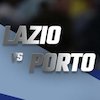 Prediksi Lazio vs Porto 25 Februari 2022