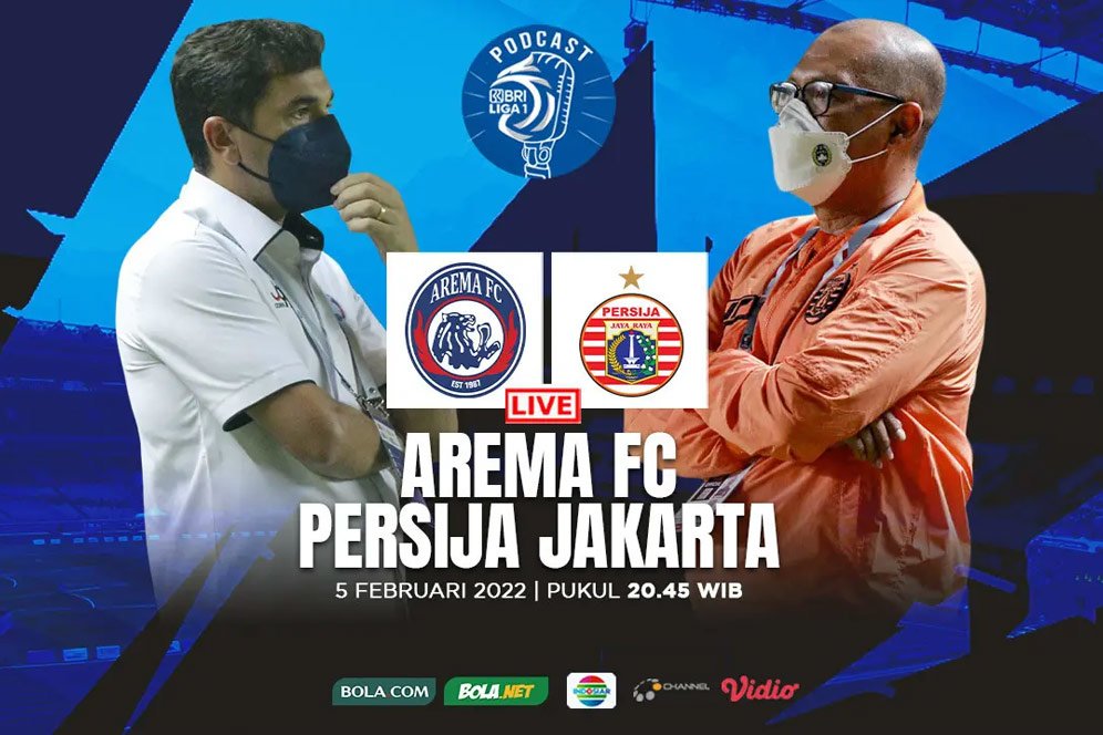 Yuk Dengerin Live Podcast Pertandingan BRI Liga 1: Arema FC vs Persija Jakarta