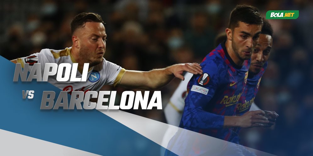 Jadwal Dan Live Streaming Napoli Vs Barcelona Di Vidio - Bola.net