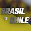 Prediksi Brasil vs Chile 25 Maret 2022