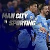 Data dan Fakta Liga Champions: Manchester City vs Sporting Lisbon