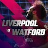 Prediksi Liverpool vs Watford 2 April 2022