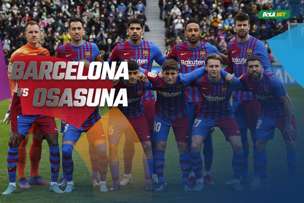 Data dan Fakta La Liga: Barcelona vs Osasuna