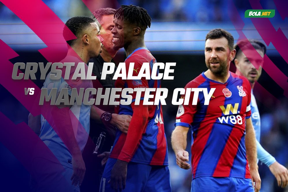 Prediksi Crystal Palace vs Manchester City 15 Maret 2022