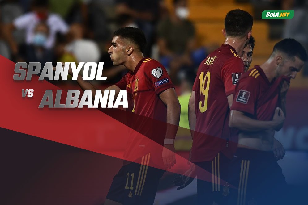 Prediksi Spanyol vs Albania 27 Maret 2022