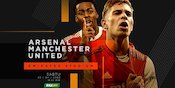 Jadwal dan Live Streaming Arsenal vs MU di Mola TV, Sabtu 23 April 2022