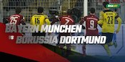 Data dan Fakta Bundesliga: Bayern Munchen vs Borussia Dortmund