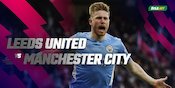 Link Live Streaming Leeds United vs Manchester City, Sabtu 30 April 2022