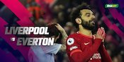 Data dan Fakta Premier League: Liverpool vs Everton