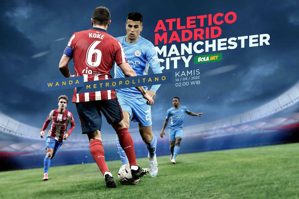 Jadwal dan Live Streaming Atletico Madrid vs Manchester City di Vidio