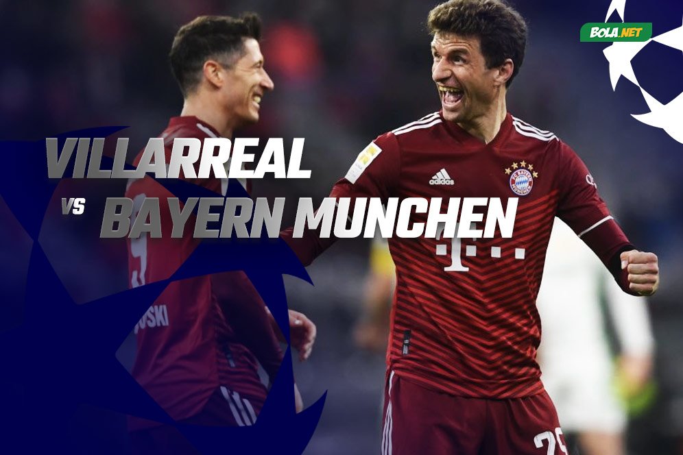 Prediksi Villarreal vs Bayern Munchen 7 April 2022