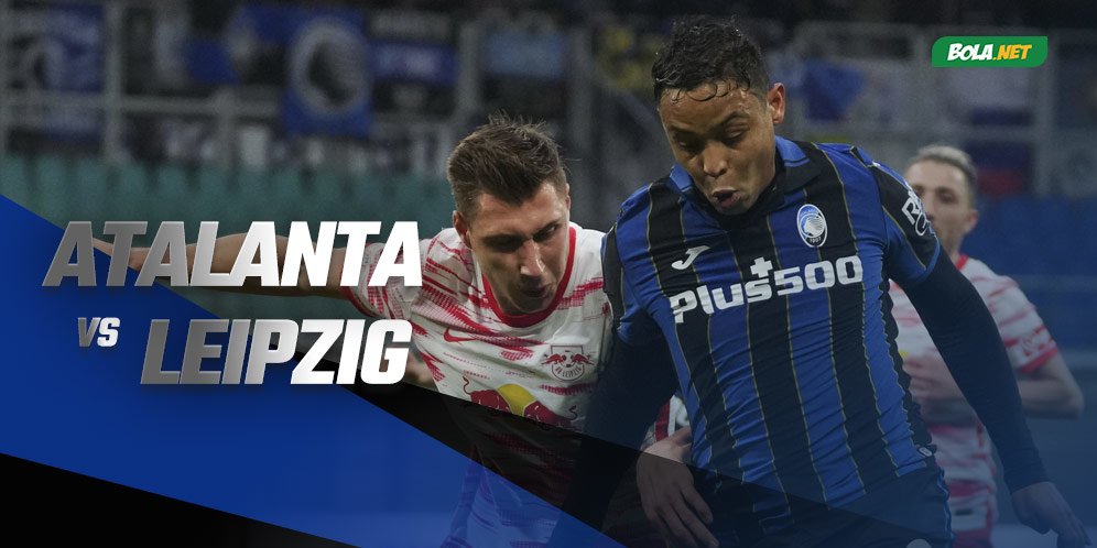 Data dan Fakta Liga Europa: Atalanta vs RB Leipzig