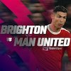 Prediksi Brighton vs Manchester United 7 Mei 2022