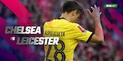 Link Live Streaming Chelsea vs Leicester City Hari Ini, 20 Mei 2022