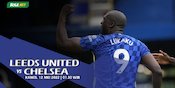 Link Live Streaming Leeds United vs Chelsea Hari Ini, 12 Mei 2022
