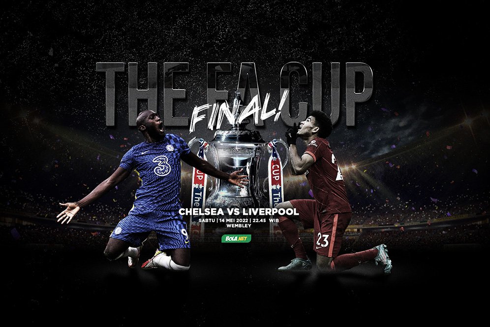 6 Kandidat Game Changer dalam Duel Chelsea vs Liverpool di Final Piala FA