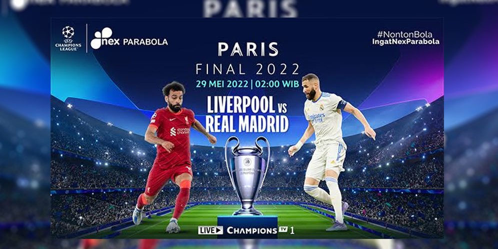 Final Liga Champions 2021/22 Liverpool Vs Real Madrid LIVE Minggu Dini ...