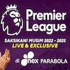Nex Parabola akan Tayangkan Premier League 2022 - 2025 Nex Parabola akan Tayangkan Premier League 2022 - 2025