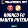 Hasil Piala Presiden 2022: Barito Putera Paksa Borneo FC Berbagi Poin