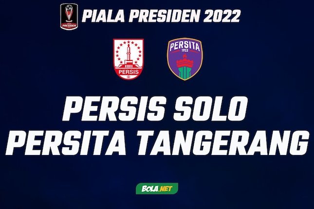 Prediksi Piala Presiden 2022, Persis Solo vs Persita Tangerang 27 Juni 2022 (c) Bola