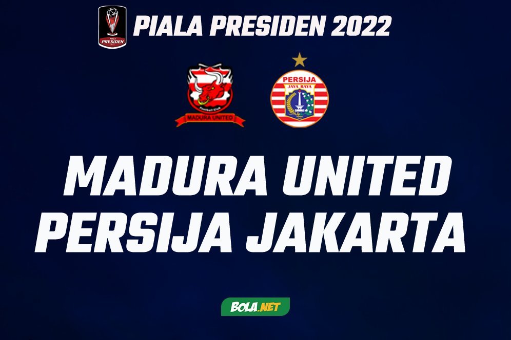 Jadwal dan Link Live Streaming Piala Presiden 2022 di Vidio: Madura United vs Persija Jakarta