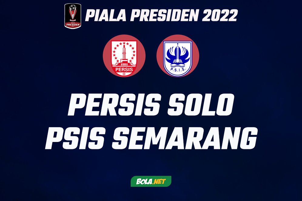 Highlights Piala Presiden 2022: Persis Solo 1-2 PSIS Semarang