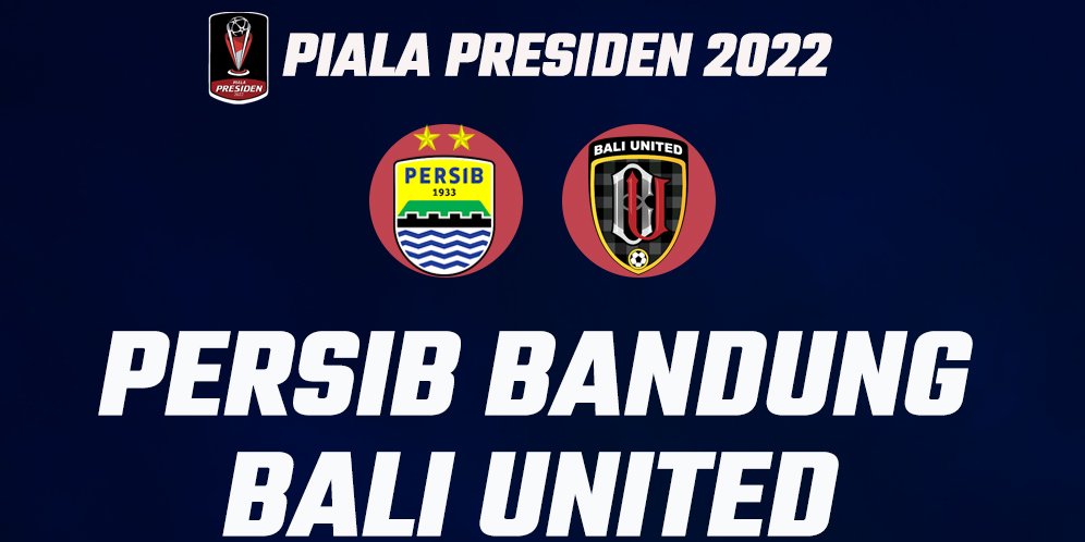 Hasil Piala Presiden 2022: Panas, Bali United Ditahan Persib Bandung
