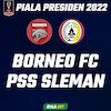 Highlights Piala Presiden 2022: Borneo FC 4-0 PSS Sleman