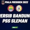 Prediksi Piala Presiden 2022: Persib Bandung vs PSS Sleman 1 Juli 2022