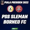 Highlights Piala Presiden 2022: PSS Sleman 0-2 Borneo FC